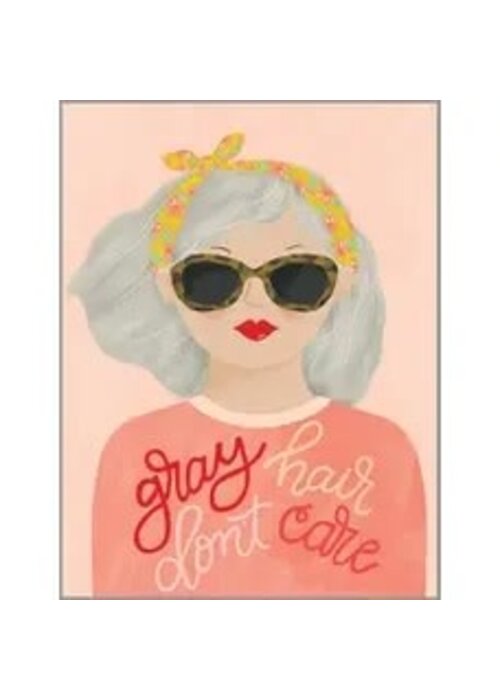 Gray Hair Don't Care Birthday Card