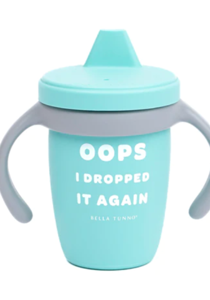 Dropped it Again Sippy Cup