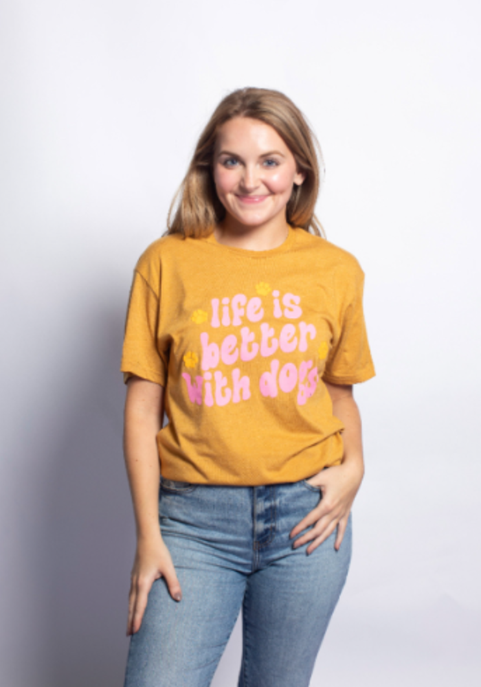 The Life is Better with Dogs Tee