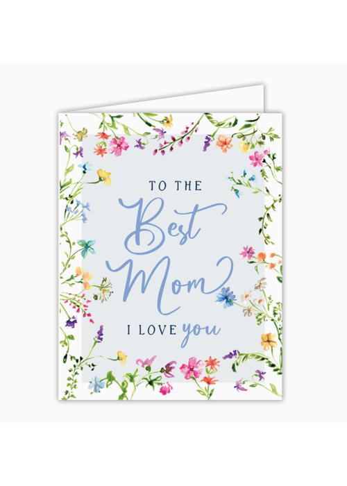 To the Best Mom I Love You Card