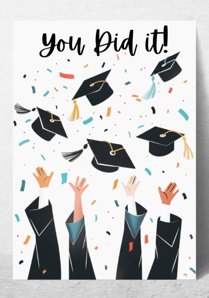 You Did It Graduation Card