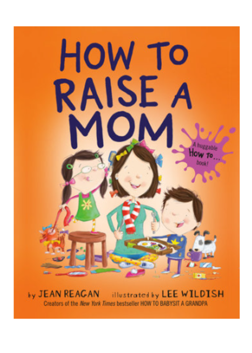 How To Raise a Mom Book