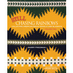 Pendleton Chasing Rainbows Book: Still Chasing Rainbows