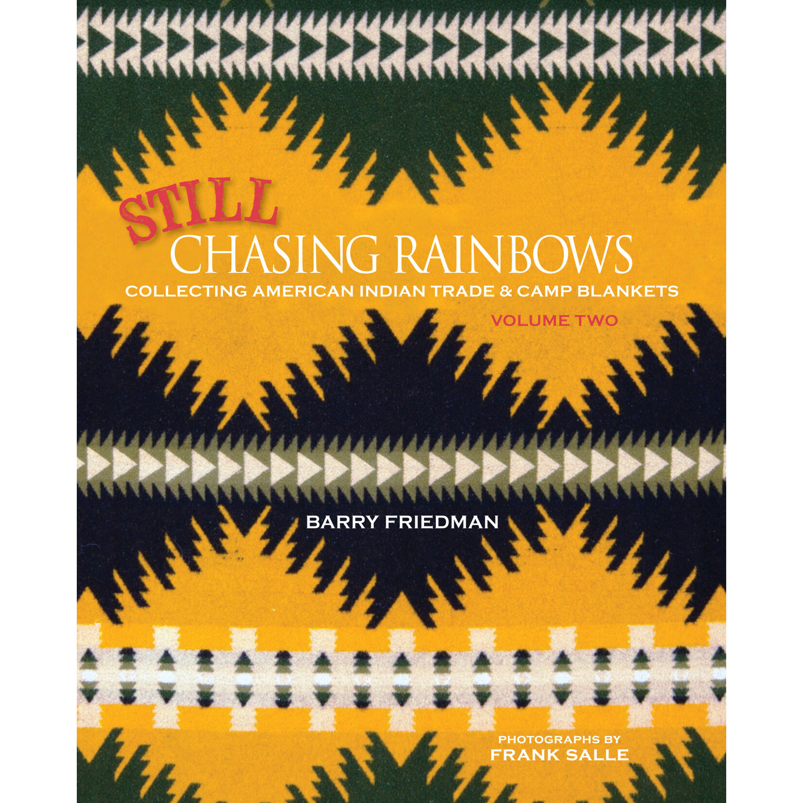 Pendleton Chasing Rainbows Book: Still Chasing Rainbows