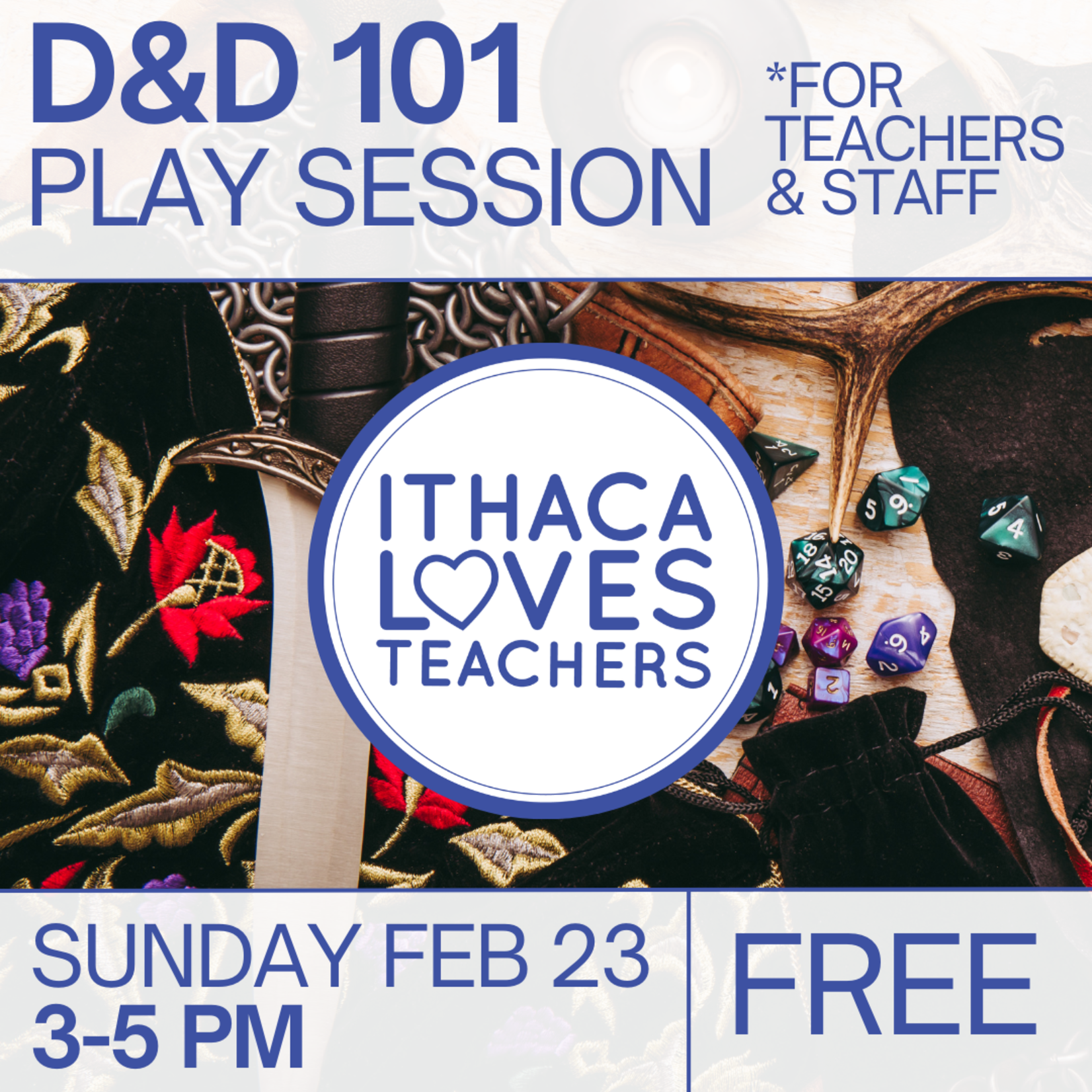 02/23 Sunday @ 3PM — D&D 101: Ithaca Loves Teachers (Play Session)