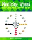 Medicine Wheel Teacher's Guide