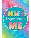 Kindness Begins with Me-Poster