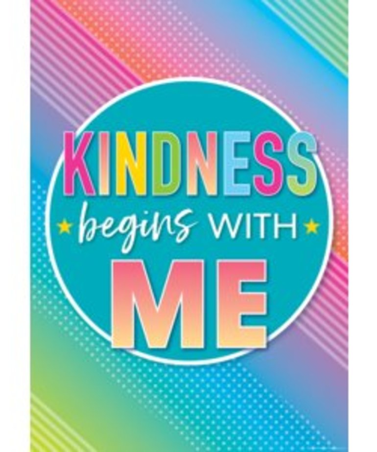 Kindness Begins with Me-Poster