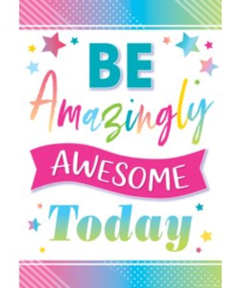 Be Amazingly Awesome Today-Poster