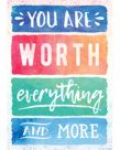 You Are Worth Everything and More-Poster