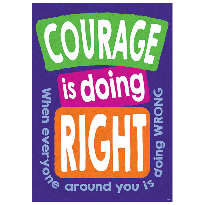 Courage is doing Right...-Poster