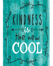 Kindness is the New Cool-Poster