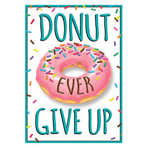 Donut Ever Give Up-Poster
