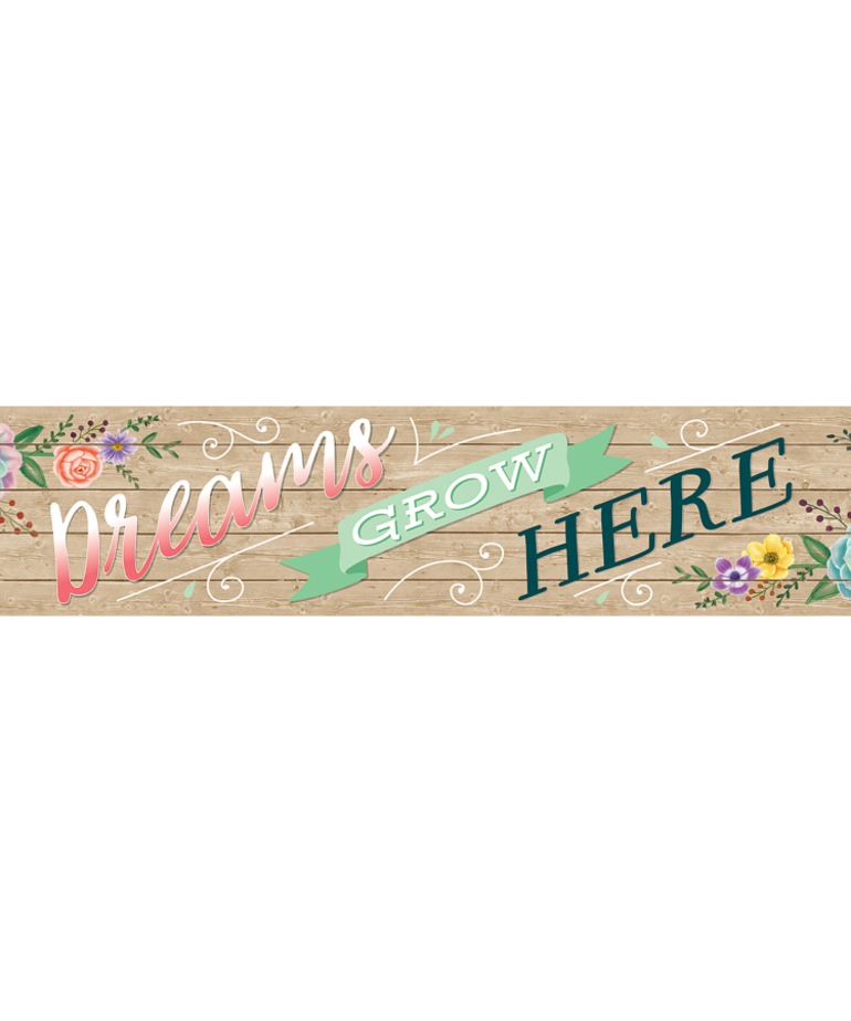 Dreams Grow Here Banner