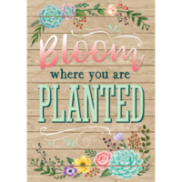 Bloom Where You Are Planted-Poster