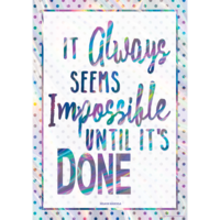 Teacher Created Resources It Always Seems Impossible Until It's Done-Poster