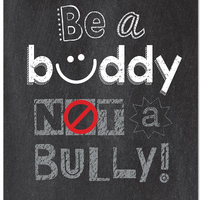 Be a Buddy Not a Bully-Poster