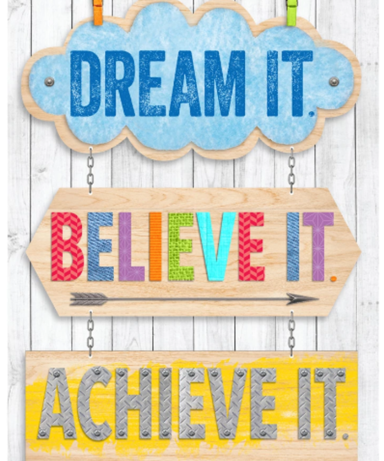 Dream It, Believe It, Achieve It-Poster