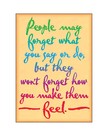 People may forget what you...-Poster