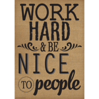Teacher Created Resources Work Hard & Be Nice to People-Poster