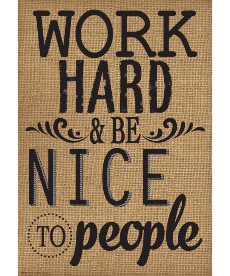 Teacher Created Resources Work Hard & Be Nice to People-Poster