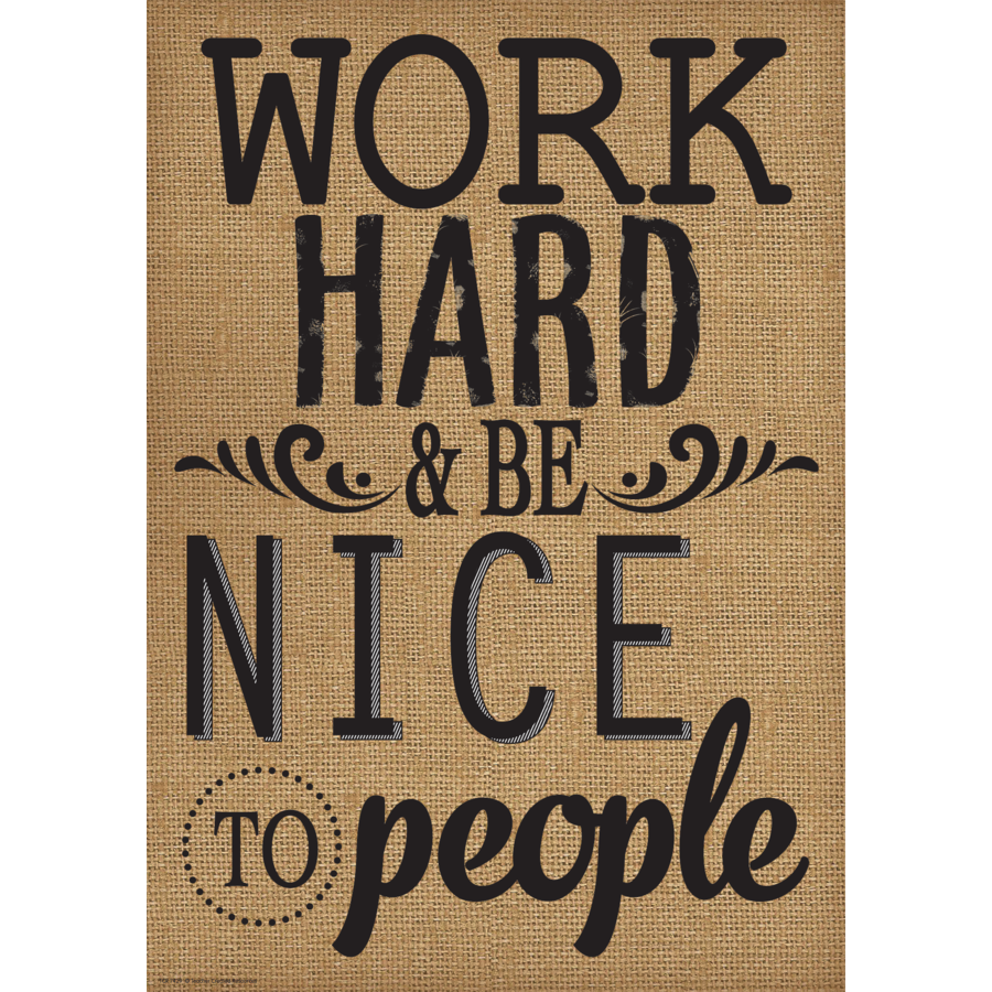 Work Hard & Be Nice to People-Poster