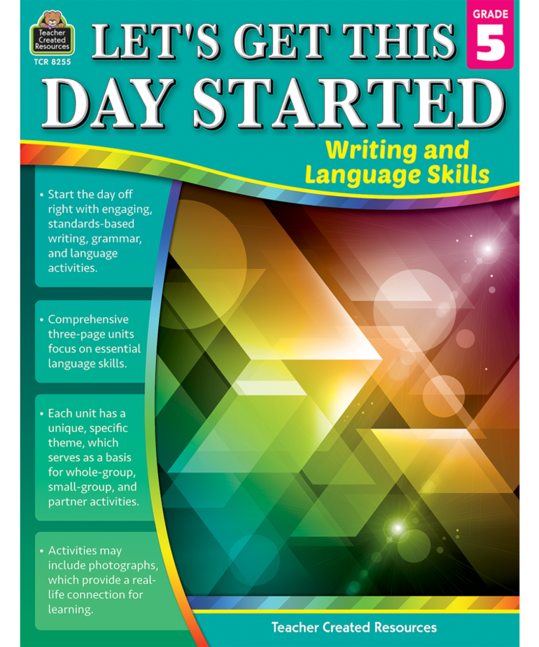 Let's Get This Day Started: Writing and Language Gr.5