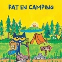 Je lis avec Pat le Chat- Pat en camping