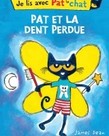Je lis avec Pat le chat - PAT ET LA DENT PERDUE