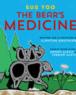 Sus Yoo The Bear's Medicine