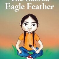 Siha Tooskin Knows:  The Sacred Eagle Feather