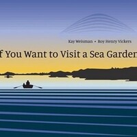 If You Want to VIsit A Sea Garden