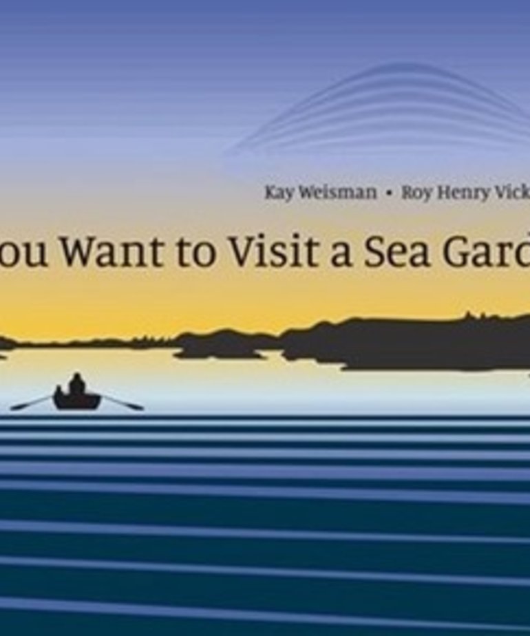If You Want to VIsit A Sea Garden