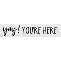 Modern Farmhouse Yay! You're Here! Banner