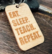 Eat Sleep Teach Keychain