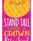 Stand Tall Pineapple Scented Bookmarks
