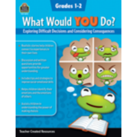 What Would You Do? Exploring Difficult Decisions Gr.1-2