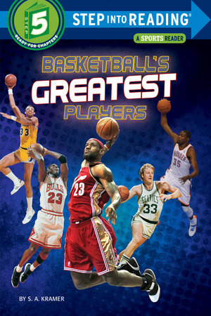 Step Into Reading-Basketball's Greatest Players