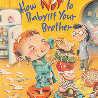 Step Into Reading-How Not to Babysit Your Brother