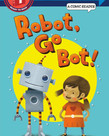 Step into Reading-1-Robot, Go Bot