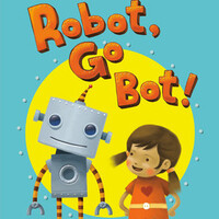 Step into Reading-1-Robot, Go Bot