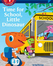 Step Into Reading-1-Time For School Little Dinosaur