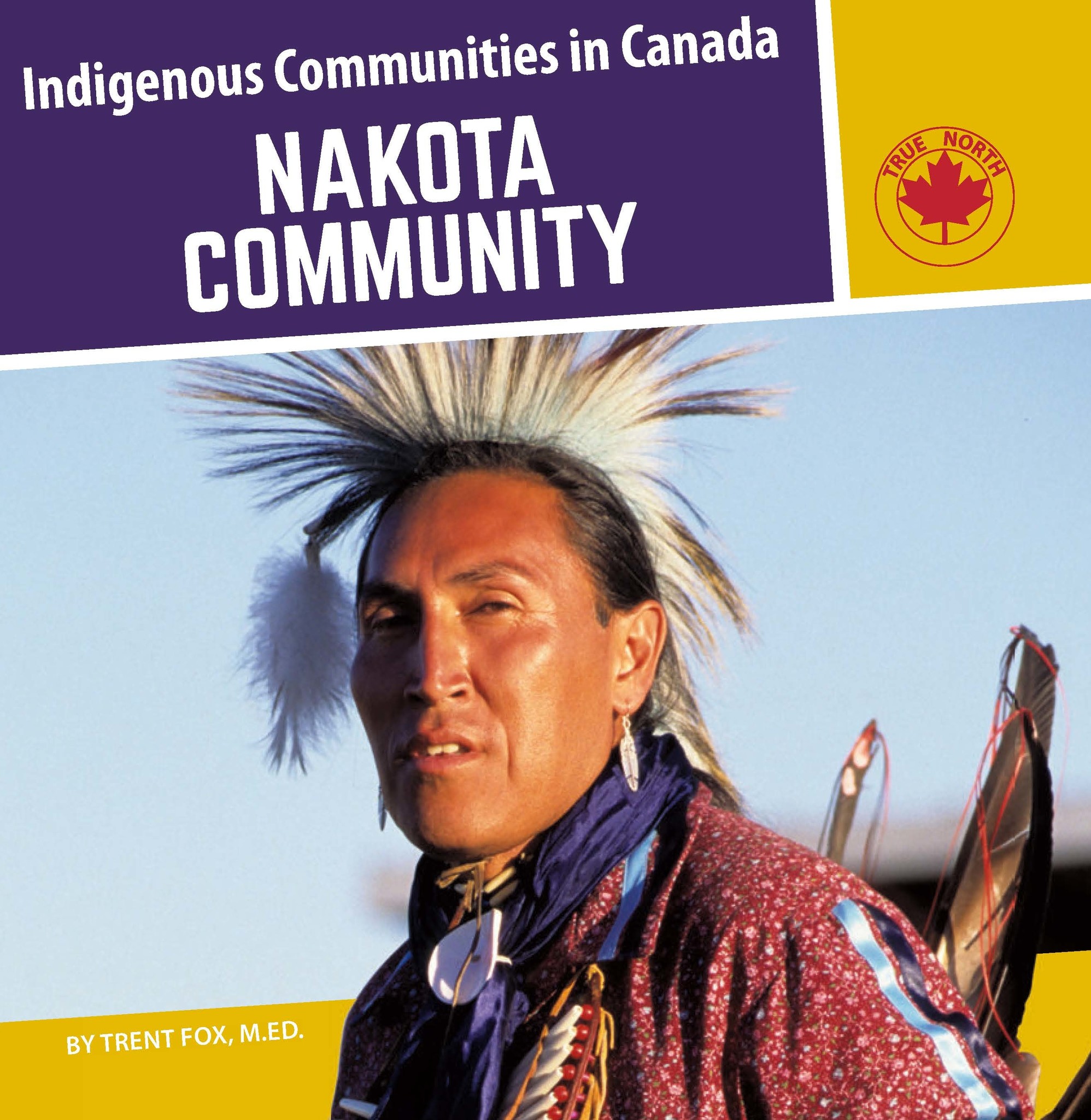 Indigenous Communities of Canada-Nakota Community