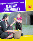 Indigenous Communities of Canada-Ojibwe Community