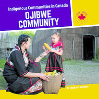 Indigenous Communities of Canada-Ojibwe Community