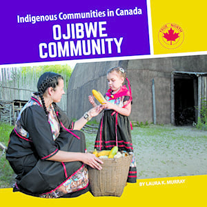 Indigenous Communities of Canada-Ojibwe Community