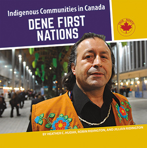 Indigenous Communities in Canada-Dene First Nations