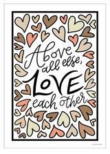 Above All Else,Love Each Other Poster