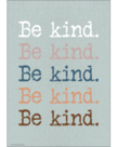 Be Kind, Be Kind, Be Kind Positive Poster