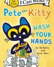 I Can Read! Pete the Kitty Wash Your Hands